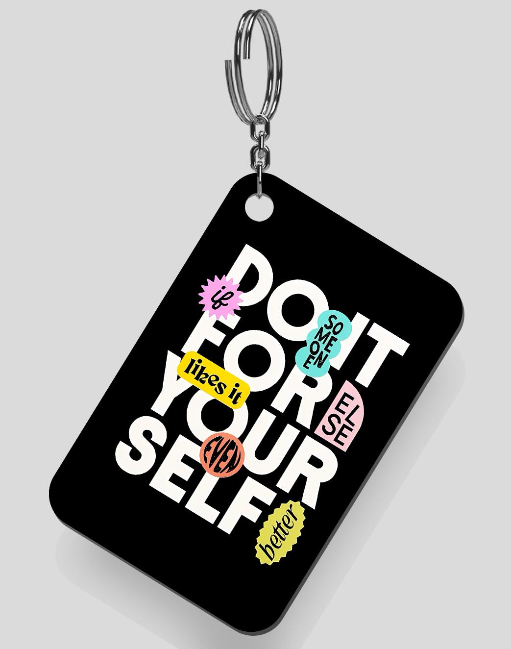 Do It for Yourself Keychain