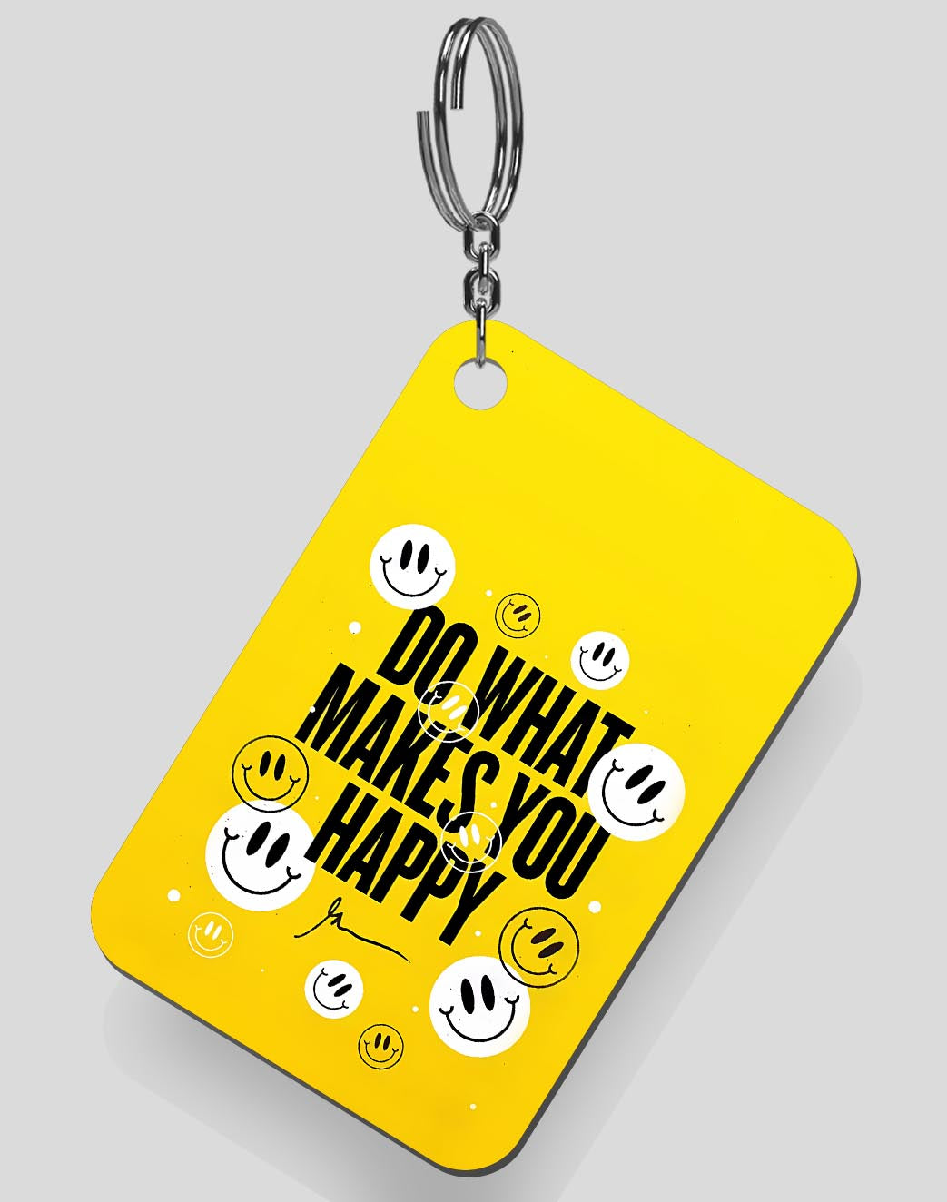 Do What Makes You Happy Keychain