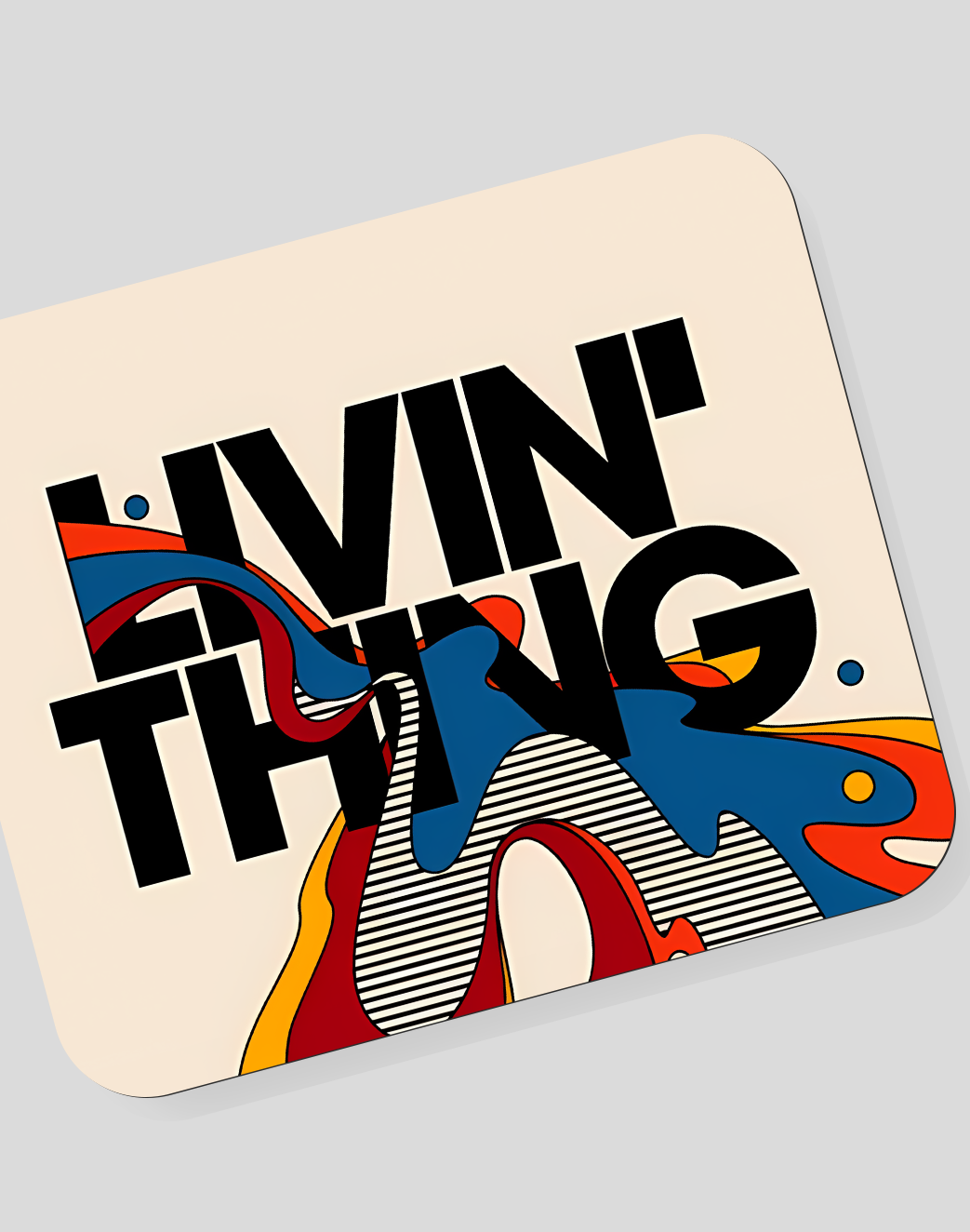 Livin' Thing Mousepad