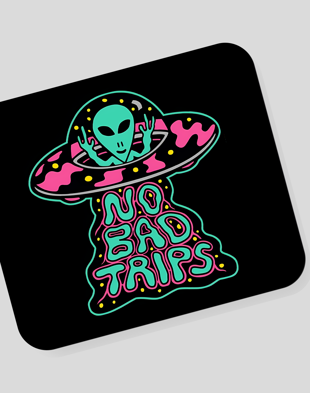 No Bad Trips Mousepad