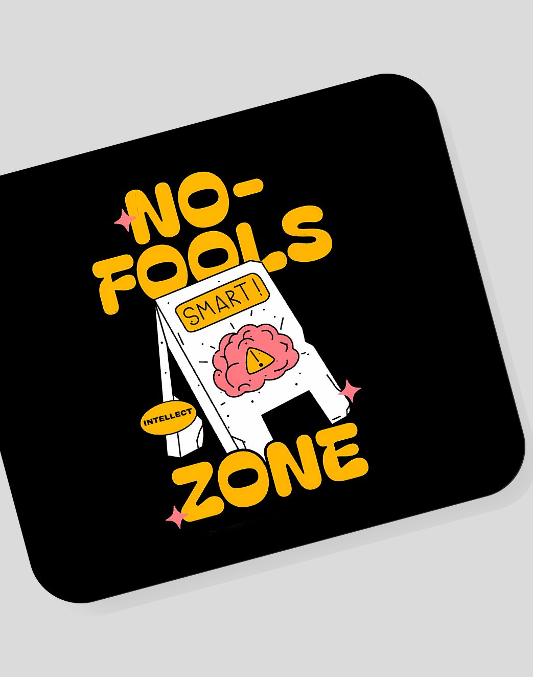 No Fools Zone Mousepad