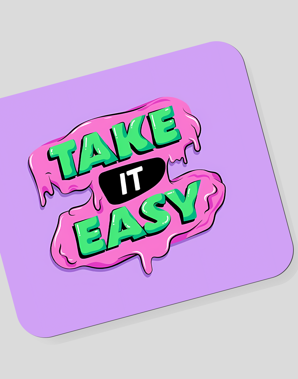 Take It Easy Mousepad