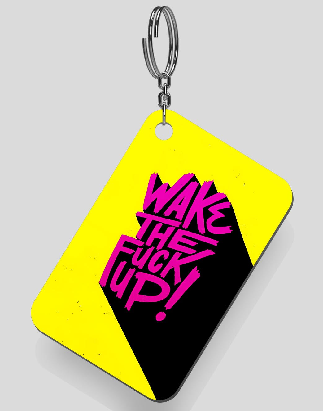 Wake The F*** Up Keychain