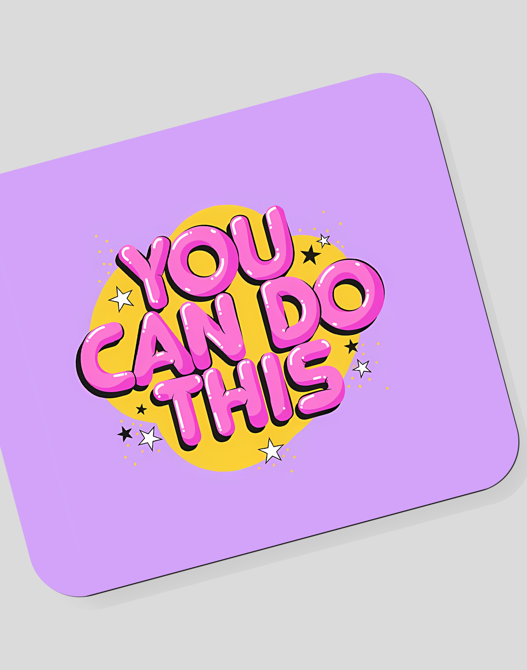 You Can Do This Mousepad