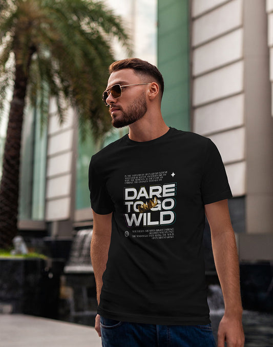 Dare to go WIld T-Shirt