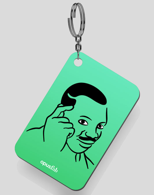 Roll Safe Keychain